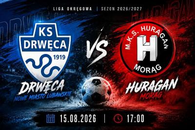 Huragan rusza po kolejne punkty! Czas na starcie z Drwęcą